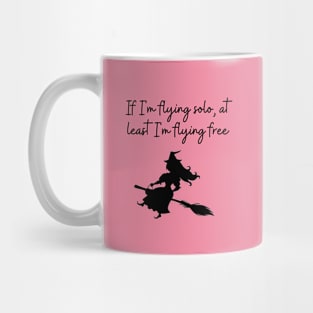 I'm flying free Mug